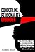 Borderline Personality Disorder: How To Stop Emotional Roller Coaster, Improve Your Relationships and Eradicate Dangerous Thoughts? Self-Healing Workbook for BPD Sufferers and Caregivers.