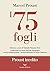 I 75 fogli (Italian Edition)