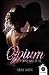 Opium: Tome 1 - Offre moi t...