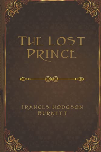 The Lost Prince: With original illustrations Annotated