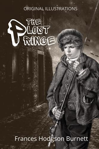 The Lost Prince: With original illustrations and annotated