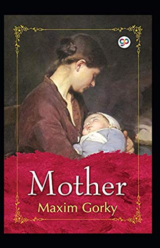 Mother (Gorky novel) Annotated