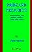 PRIDE AND PREJUDICE: Social, Economic, And Romantic Pressures Facing Young Women