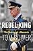 Rebel King: The Making of a...