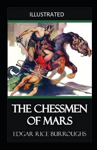 The Chessmen of Mars Illustrated