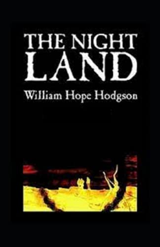 The Night Land Annotated