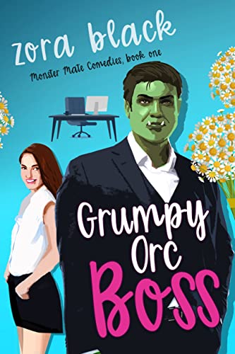 Grumpy Orc Boss: A Monster Romantic Comedy (Grumpy Orcs)