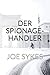 Der Spionage-Handler: JOE S...
