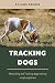 Tracking dogs by Roland Berger