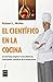 CIENTÍFICO EN LA COCINA, EL