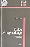 Évaluer les apprentissages dans une approche communicative (French Edition)