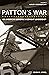 Patton's War: An American G...
