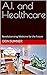 A.I.and Healthcare by Don Sumner