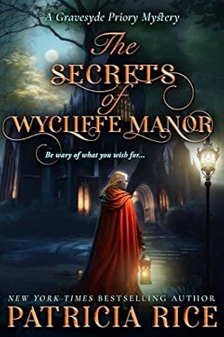 The Secrets of Wycliffe Manor (Gravesyde Priory Mysteries #1)