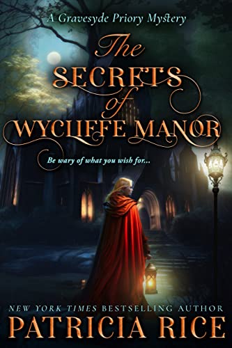 The Secrets of Wycliffe Manor (Gravesyde Priory Mysteries #1)