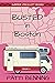 Busted in Boston (Rambling RV Cozy Mysteries #11)