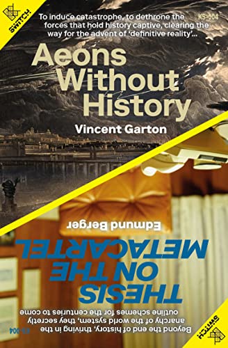 Aeons without History/Thesis on the Metacartel (Kindle Edition)