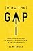 Mind the Gap: Leading Your Church to Agility and Effectiveness in Any Environment