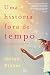Uma História Fora de Tempo (Portuguese Edition)