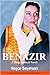 BENAZIR - A Biographical Novel