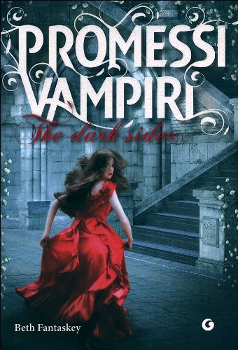 Promessi Vampiri - The dark side (Italian Edition)