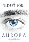 The Oldest Soul - Aurora (Italian Edition) The Oldest Soul - Aurora (Italian Edition)