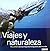 Viajes y Naturaleza (Artes Visuales) by Andy Steel