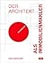 Der Architekt als Immobilie...