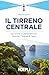 Il Tirreno centrale. Da Anzio a Capo Palinuro, Pontine, Flegr... by Massimo Caimmi