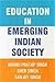 Education in Emerging India...