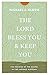 The Lord Bless You and Keep You: The Promise of the Gospel in the Aaronic Blessing