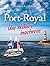 Port-Royal: Une histoire in...