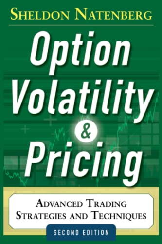 2014 [Option Volatility] [and Pricing]: [Advanced Trading] [Strategies and Techniques], 2nd Edition by [Sheldon Natenberg] Paperback (Paperback)