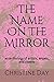 The Name On The Mirror: An ...