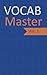 VOCAB Master Volume 1: Word...