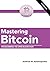 Mastering Bitcoin: Programming the Open Blockchain