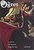Les ogres : encyclopédie th...