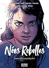 Nées Rebelles: Je...