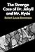 The Strange Case of Dr. Jekyll and Mr. Hyde by Robert Louis Stevenson