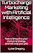 Turbocharge Marketing with ...