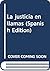 La justicia en llamas (Spanish Edition)