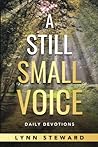 A Still Small Voice: Daily Devotions A Still Small Voice: Daily Devotions