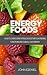 Energy Food by Ezekiel John