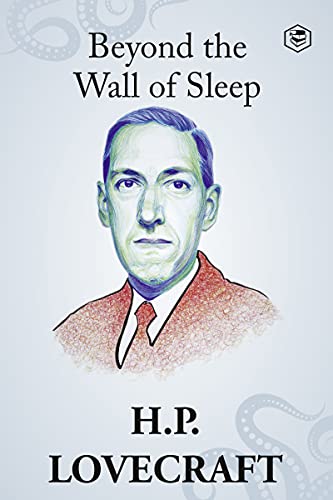 Beyond the Wall of Sleep