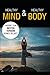 Healthy Mind & Healthy Body...