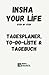 Insha Your Life: Tagesplane...