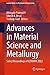Advances in Material Science and Metallurgy by Bhingole Pramod P.