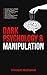 Dark Psychology & Manipulat...