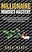 Millionaire Mindset Mastery...