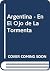 Argentina - En El Ojo de La...